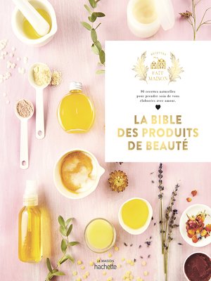 cover image of La bible des produits de beauté